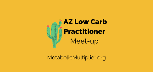 AZ Low Carb Practitioner Meet-up